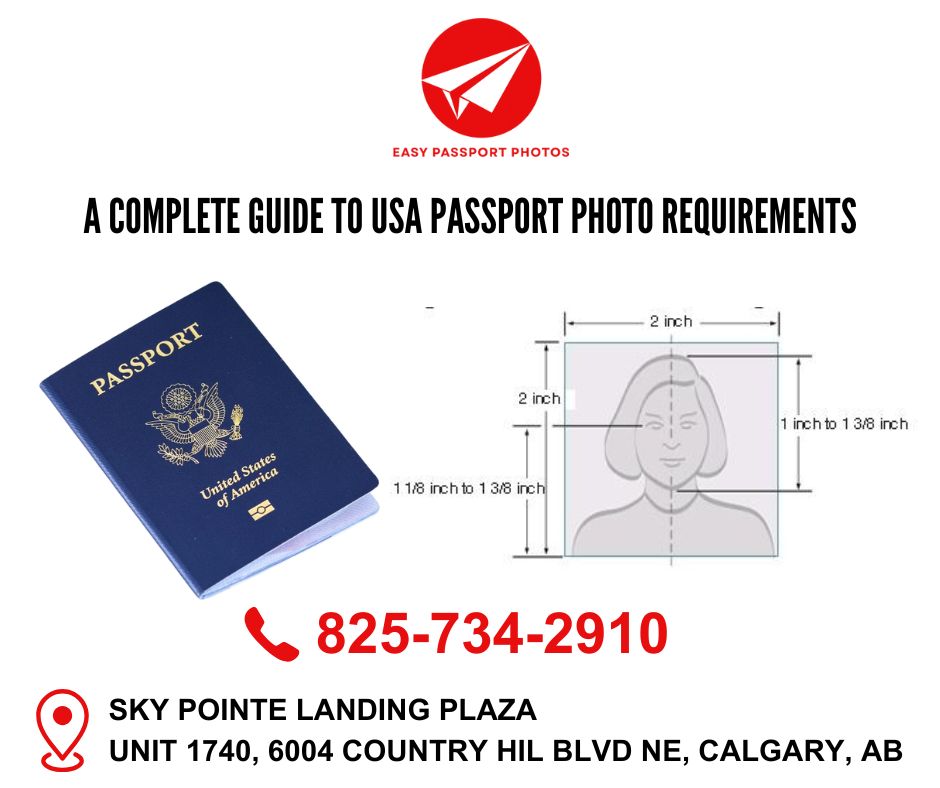 Promotional graphic for Easy Passport Photos showing USA passport photo size requirements, a U.S. passport, contact number 825-734-2910, and Sky Pointe Landing Plaza location in Calgary, AB.
